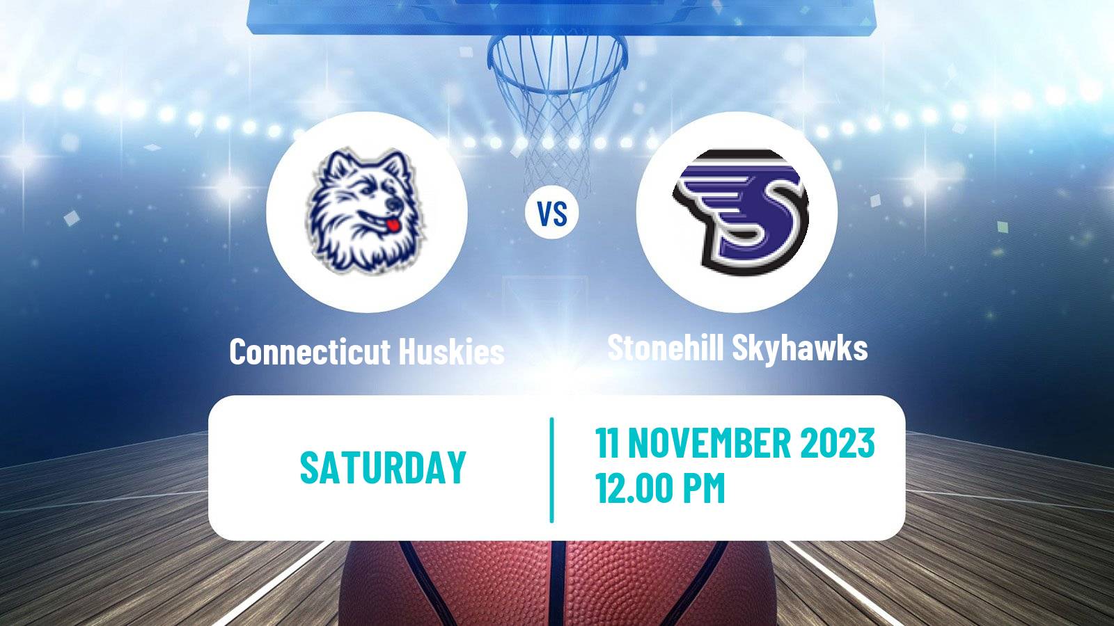 Basketball NCAA College Basketball Connecticut Huskies - Stonehill Skyhawks