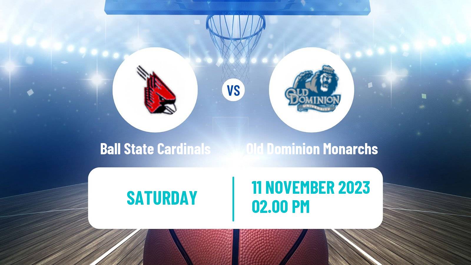 Basketball NCAA College Basketball Ball State Cardinals - Old Dominion Monarchs