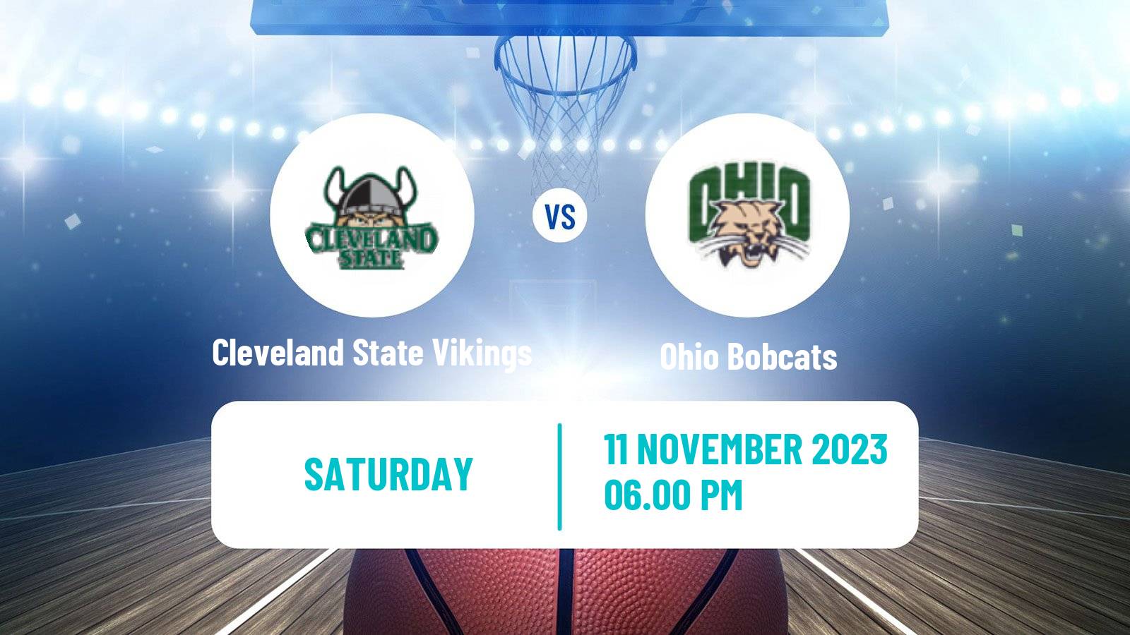 Basketball NCAA College Basketball Cleveland State Vikings - Ohio Bobcats