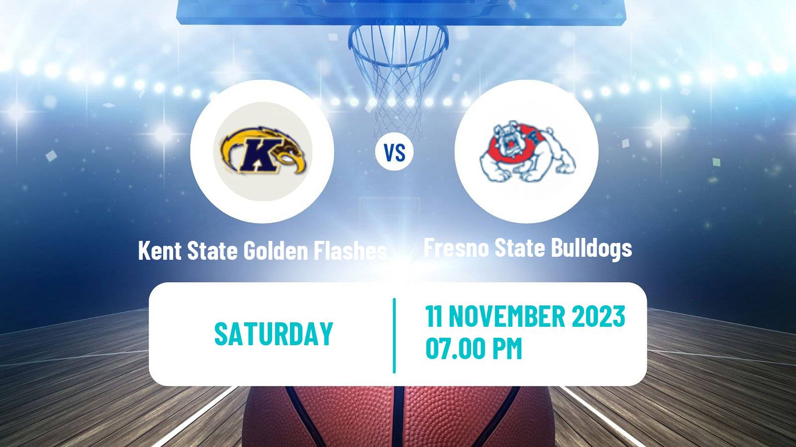 Basketball NCAA College Basketball Kent State Golden Flashes - Fresno State Bulldogs