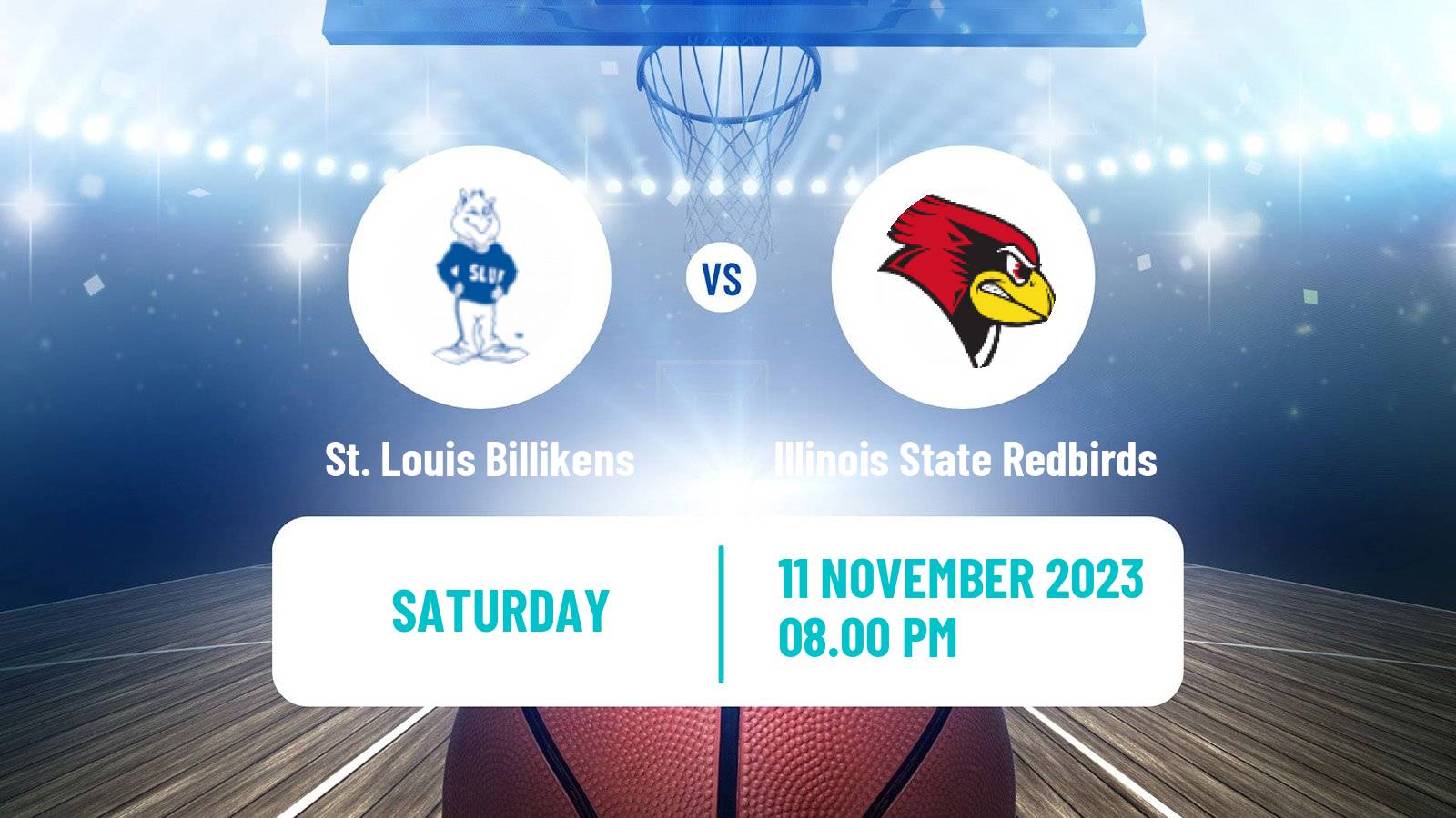Basketball NCAA College Basketball St. Louis Billikens - Illinois State Redbirds