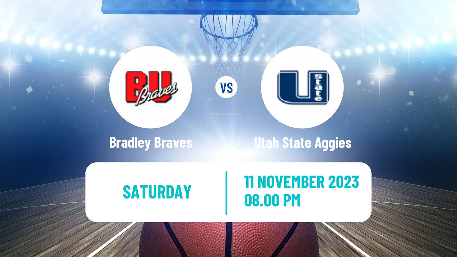 Basketball NCAA College Basketball Bradley Braves - Utah State Aggies