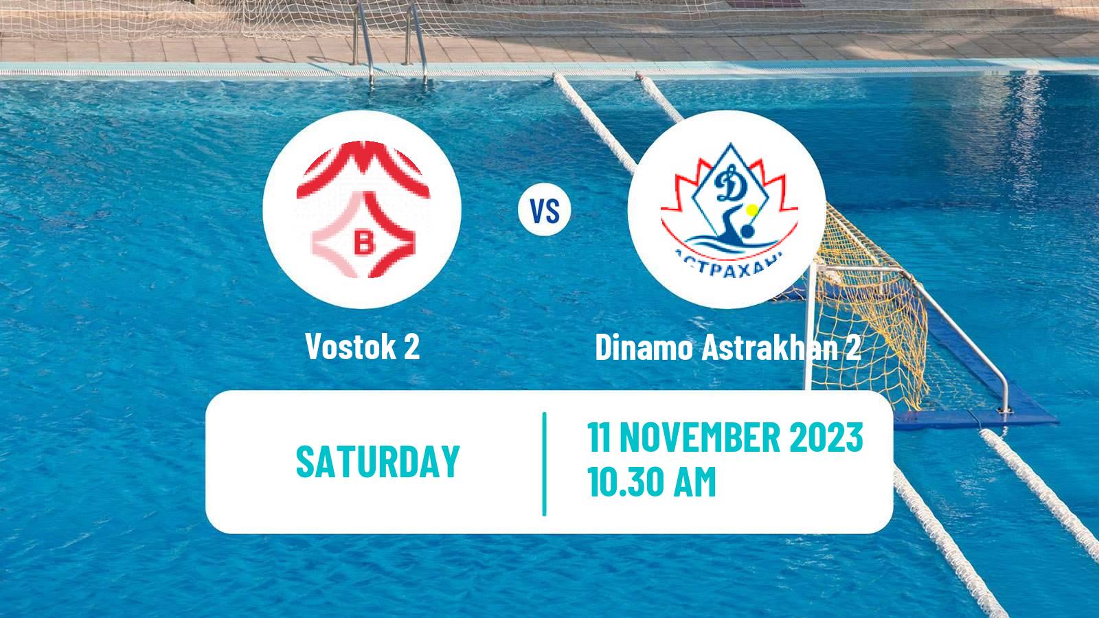 Water polo Russian Championship Water Polo Vostok 2 - Dinamo Astrakhan 2