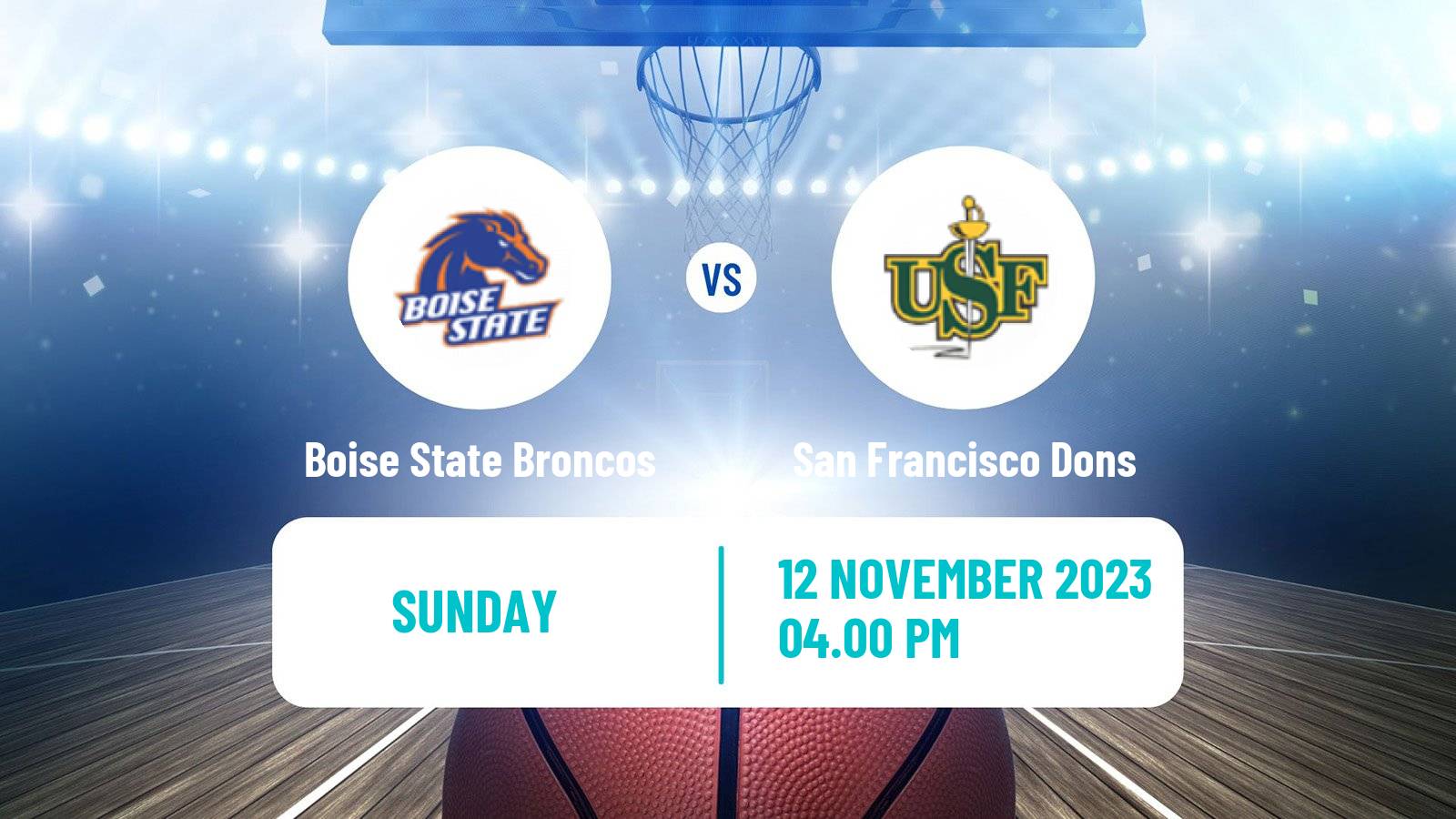 Basketball NCAA College Basketball Boise State Broncos - San Francisco Dons