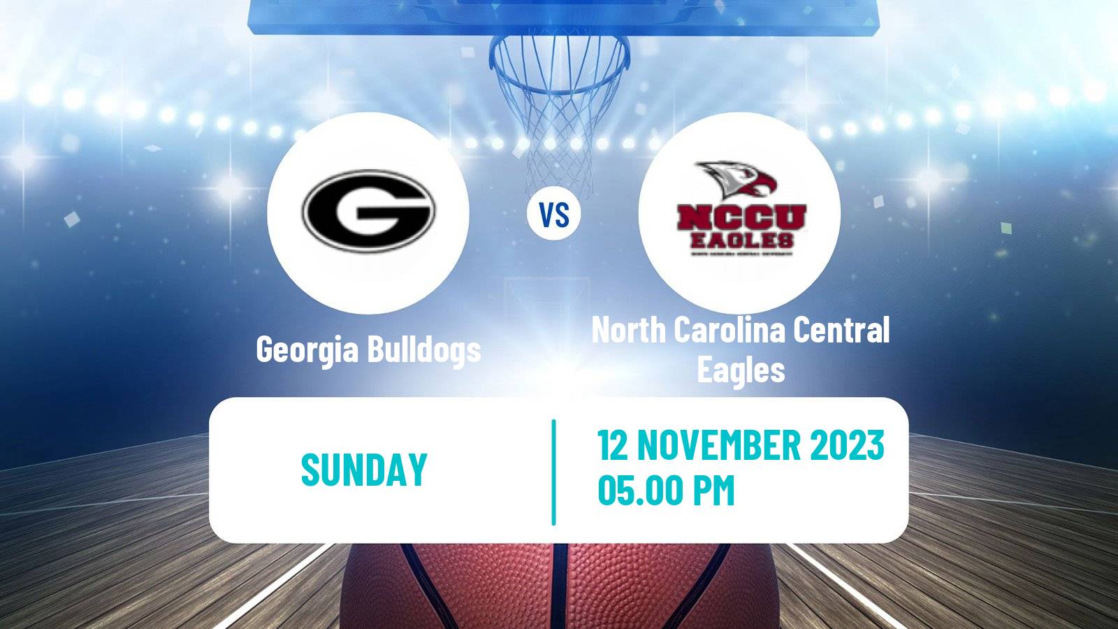 Basketball NCAA College Basketball Georgia Bulldogs - North Carolina Central Eagles