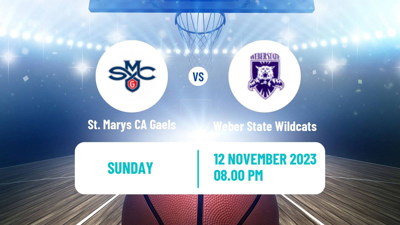 Basketball NCAA College Basketball St. Marys (CA) Gaels - Weber State Wildcats
