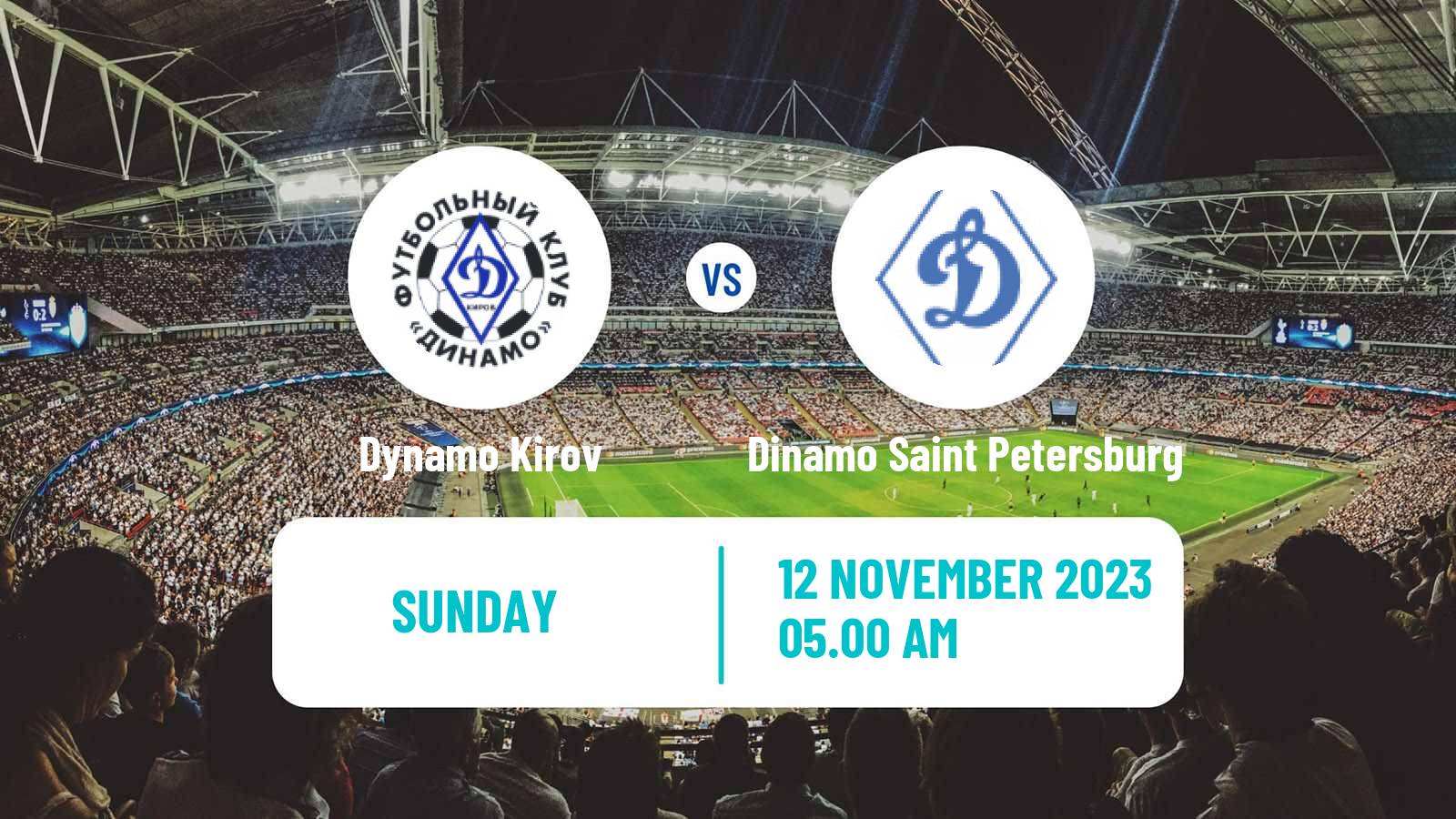 Soccer FNL 2 Division B Group 2 Dynamo Kirov - Dinamo Saint Petersburg