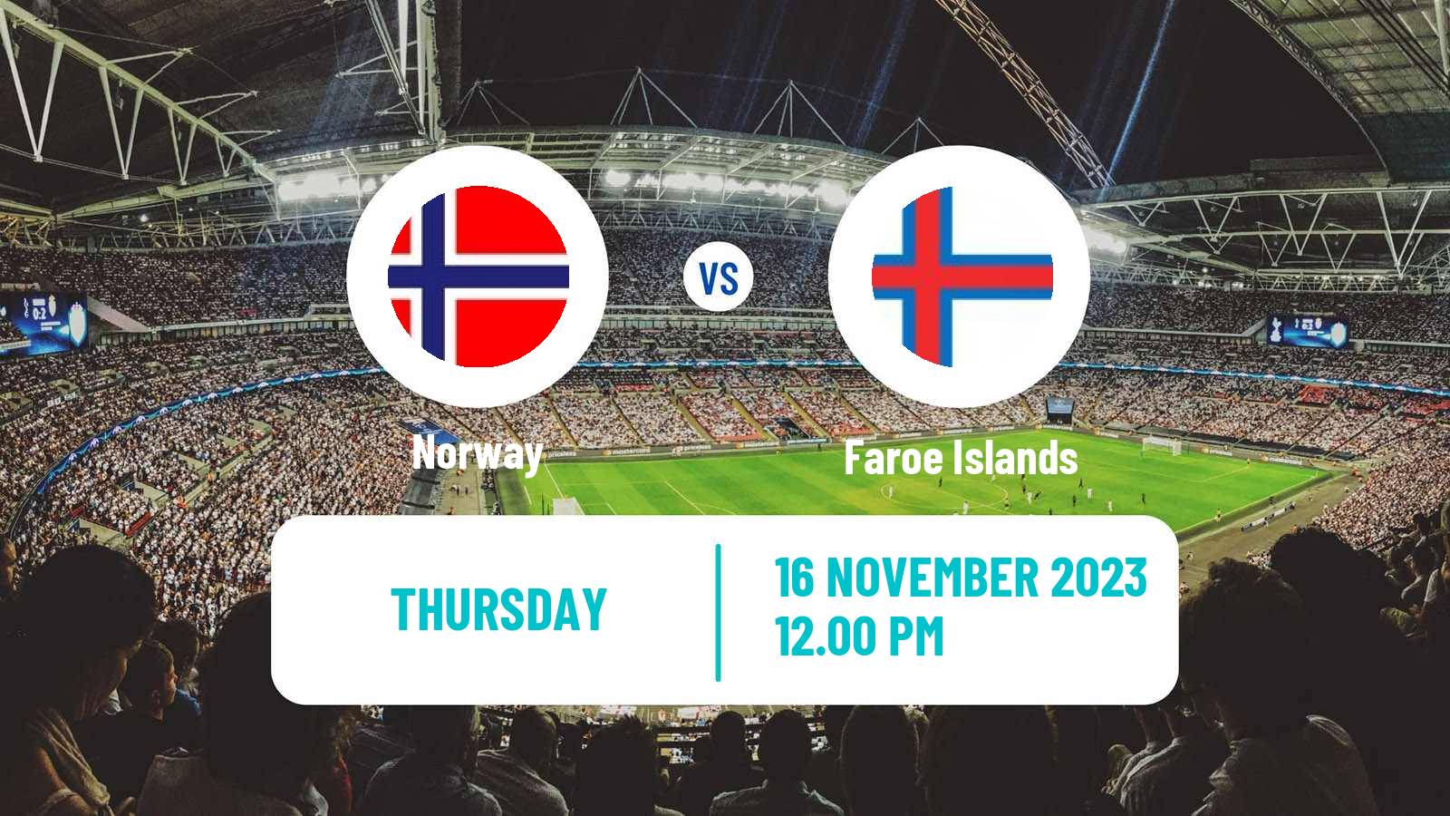 Soccer Friendly Norway - Faroe Islands