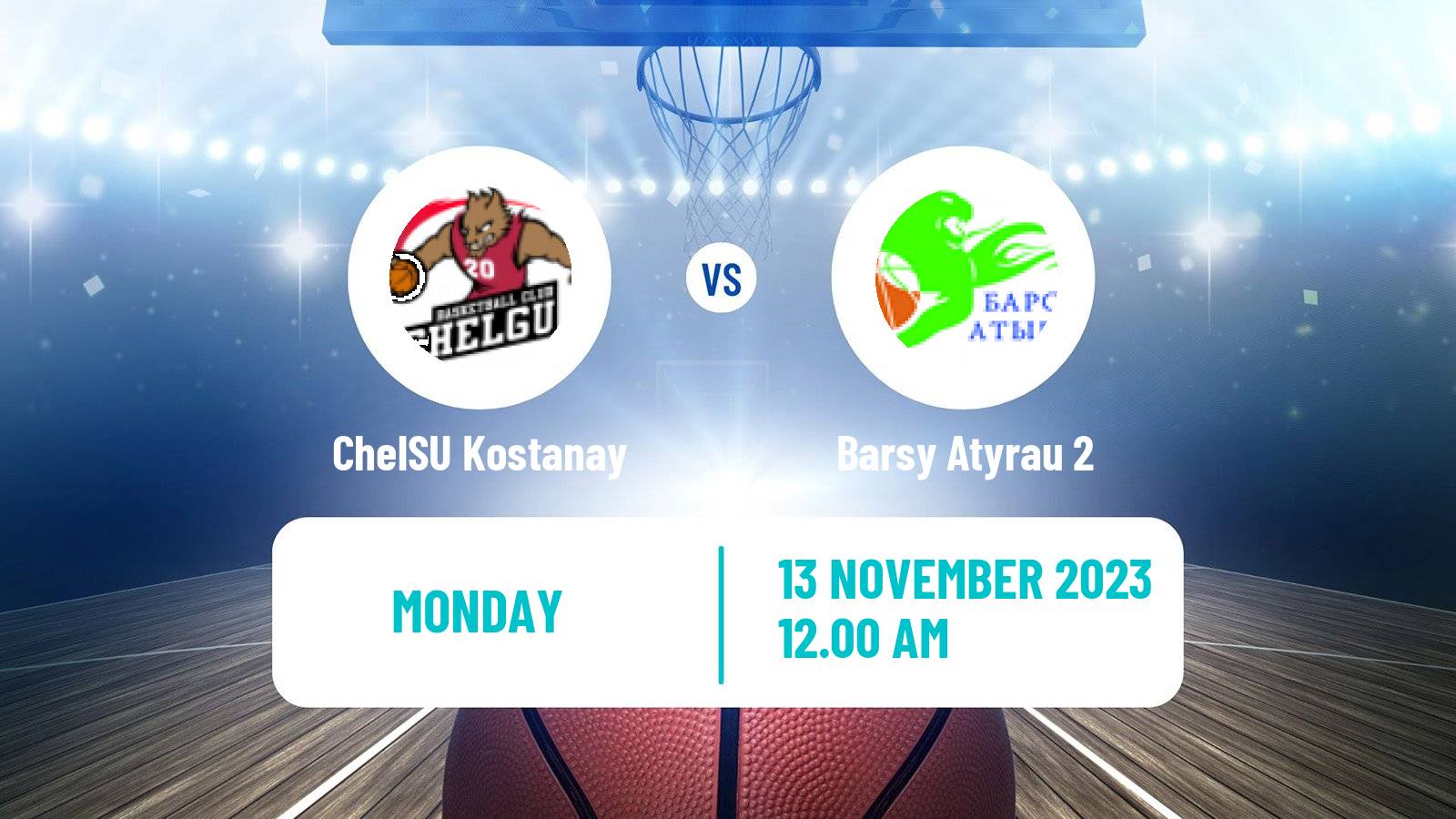 Basketball Kazakh Higher League Basketball ChelSU Kostanay - Barsy Atyrau 2