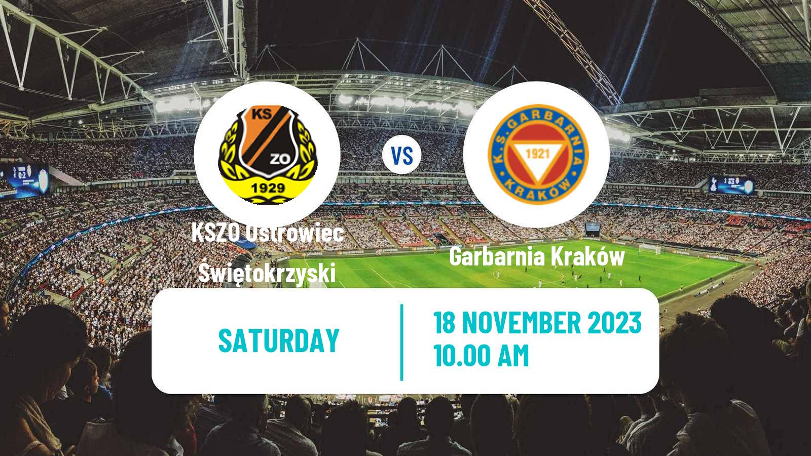 Soccer Polish Division 3 - Group IV KSZO Ostrowiec Świętokrzyski - Garbarnia Kraków