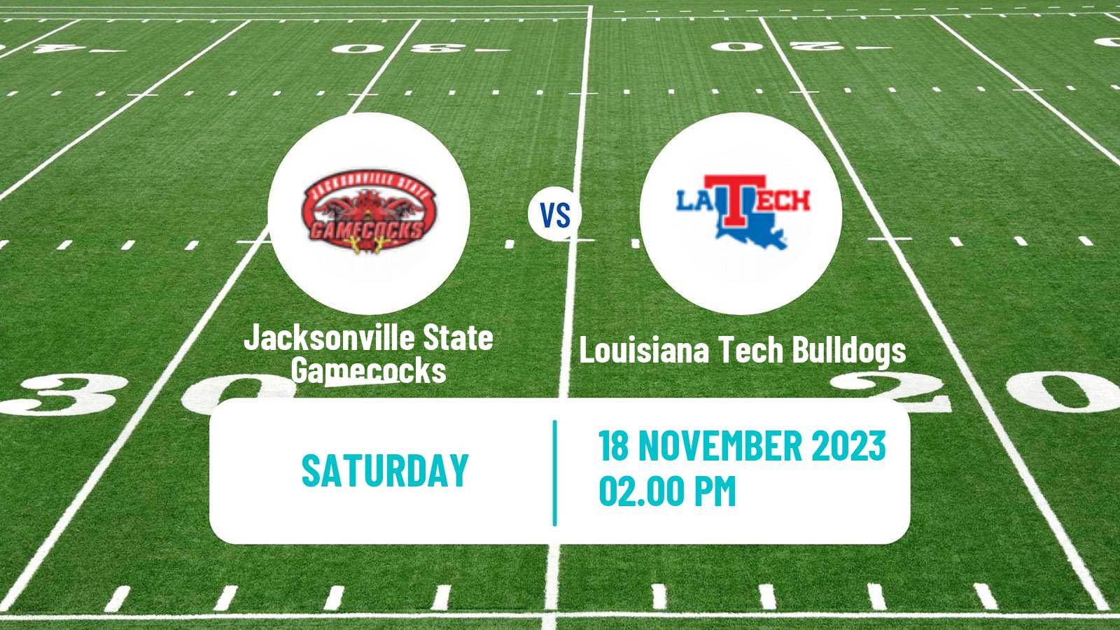 American football NCAA College Football Jacksonville State Gamecocks - Louisiana Tech Bulldogs