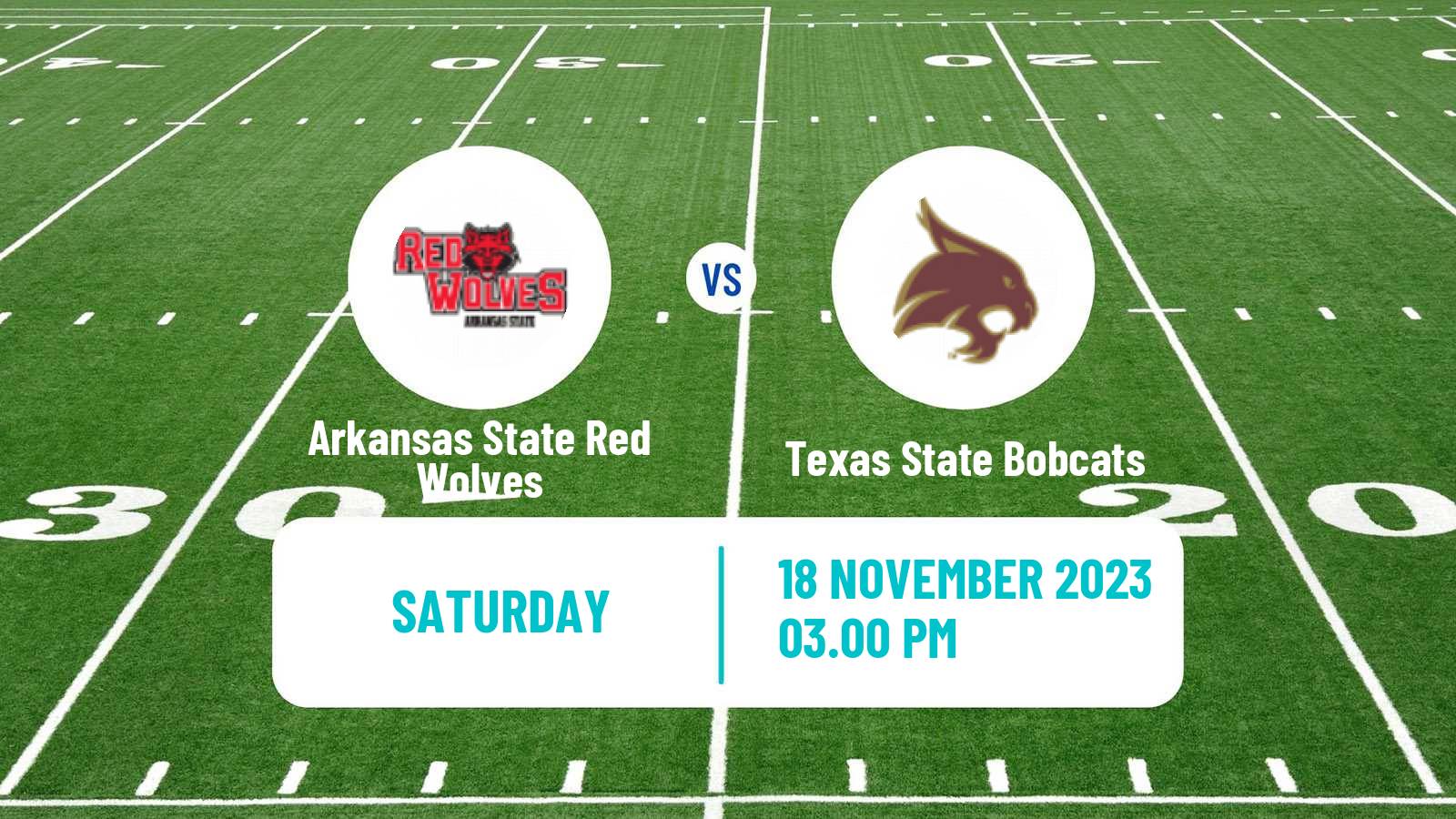 American football NCAA College Football Arkansas State Red Wolves - Texas State Bobcats