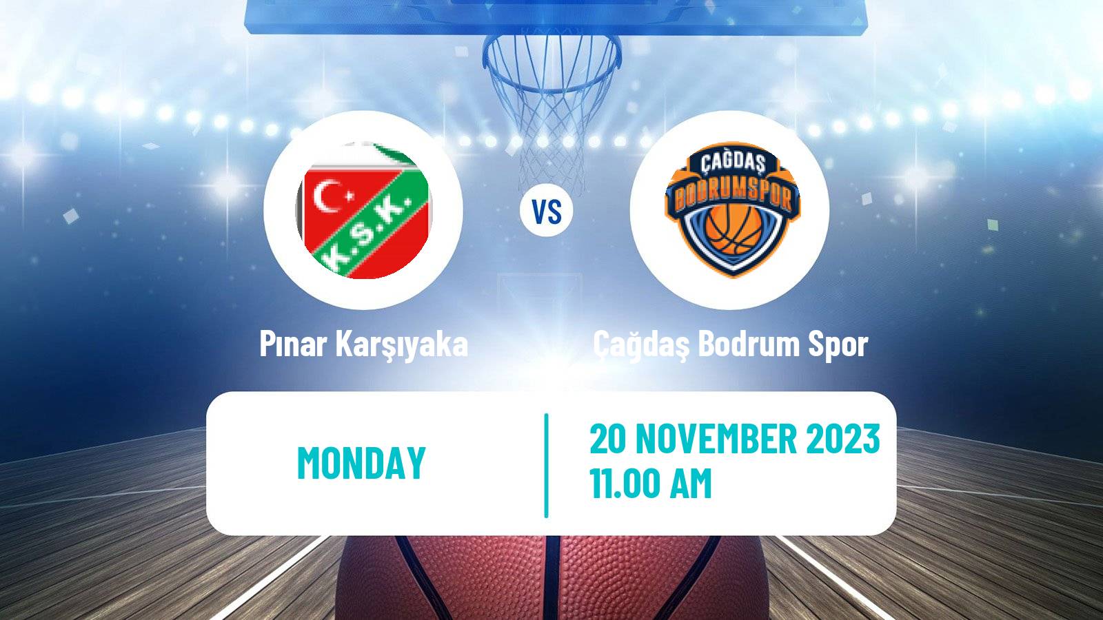 Basketball Turkish Basketball Super Ligi Pınar Karşıyaka - Çağdaş Bodrum Spor
