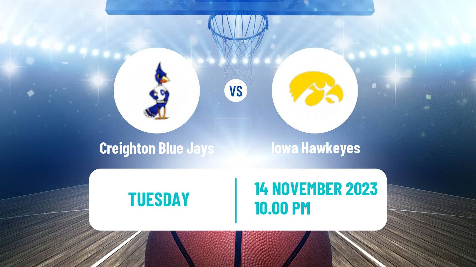 Basketball NCAA College Basketball Creighton Blue Jays - Iowa Hawkeyes