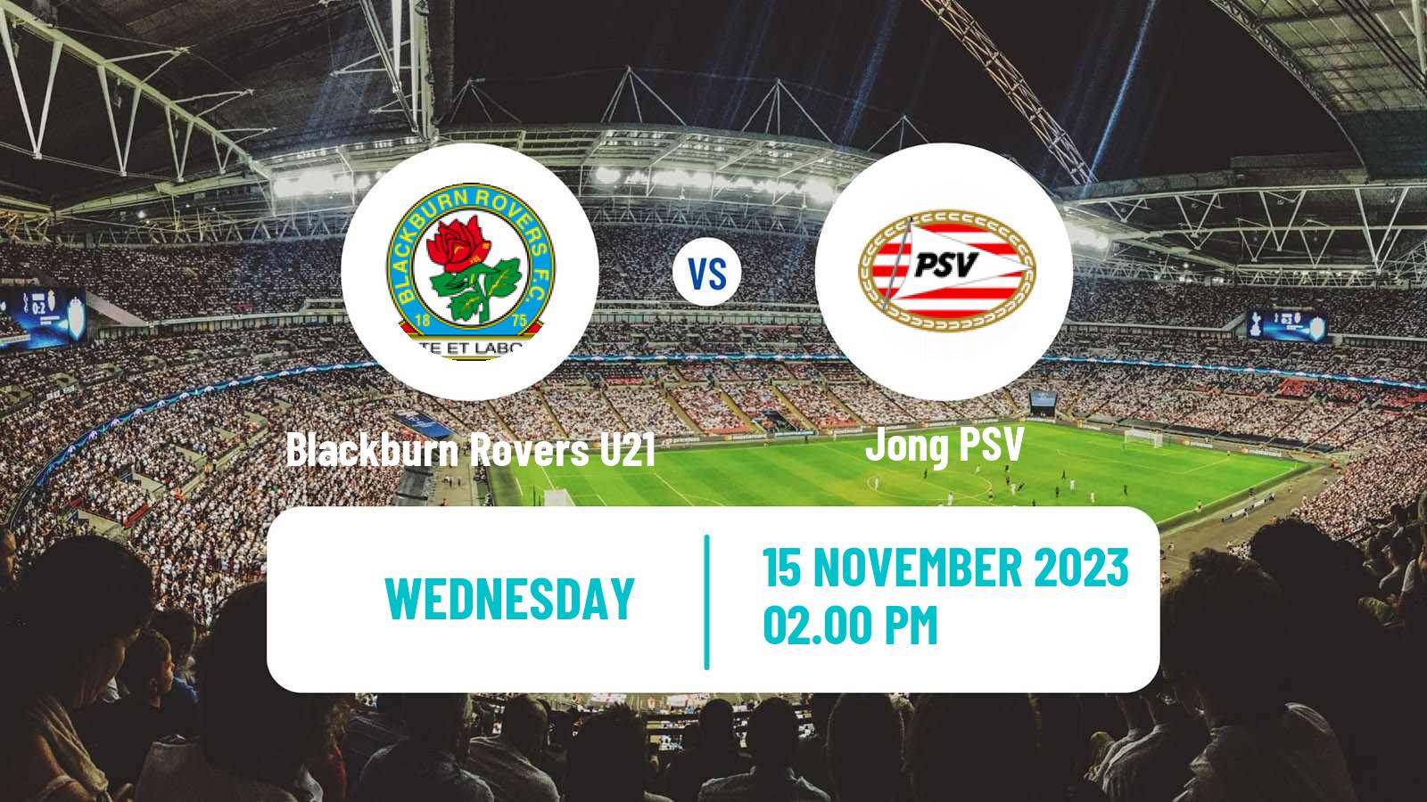 Soccer English Premier League International Cup Blackburn Rovers U21 - Jong PSV