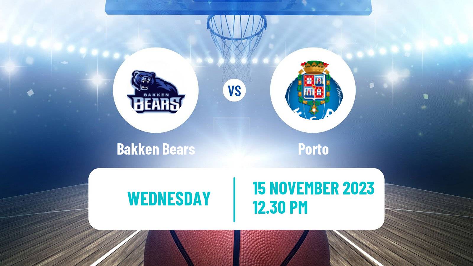 Basketball FIBA Europe Cup Bakken Bears - Porto
