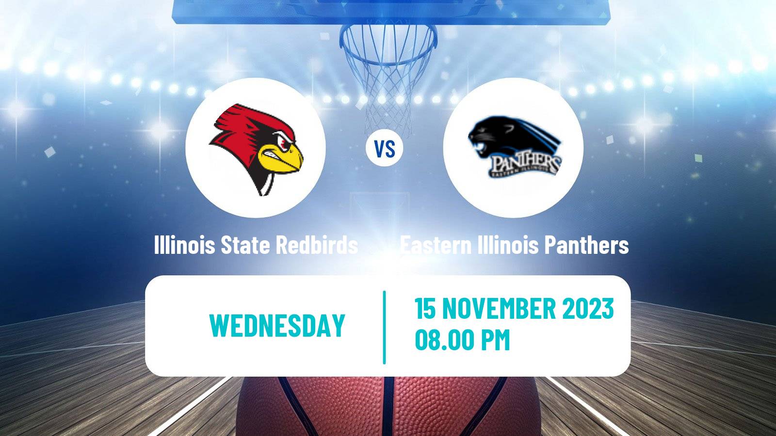 Basketball NCAA College Basketball Illinois State Redbirds - Eastern Illinois Panthers