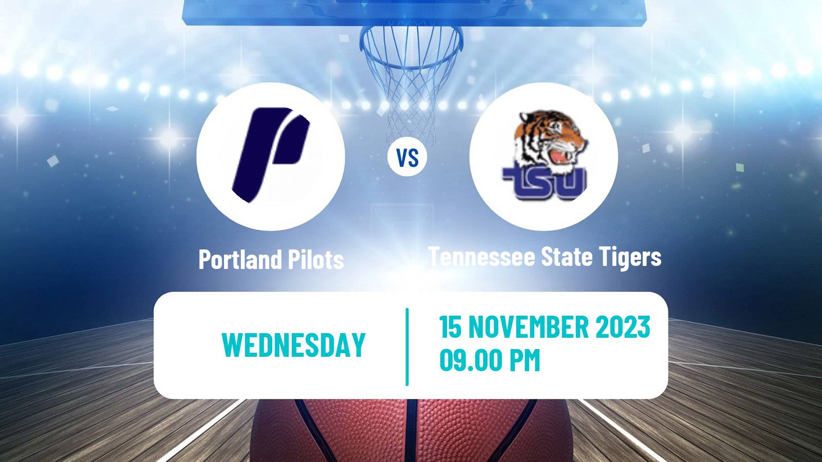 Basketball NCAA College Basketball Portland Pilots - Tennessee State Tigers