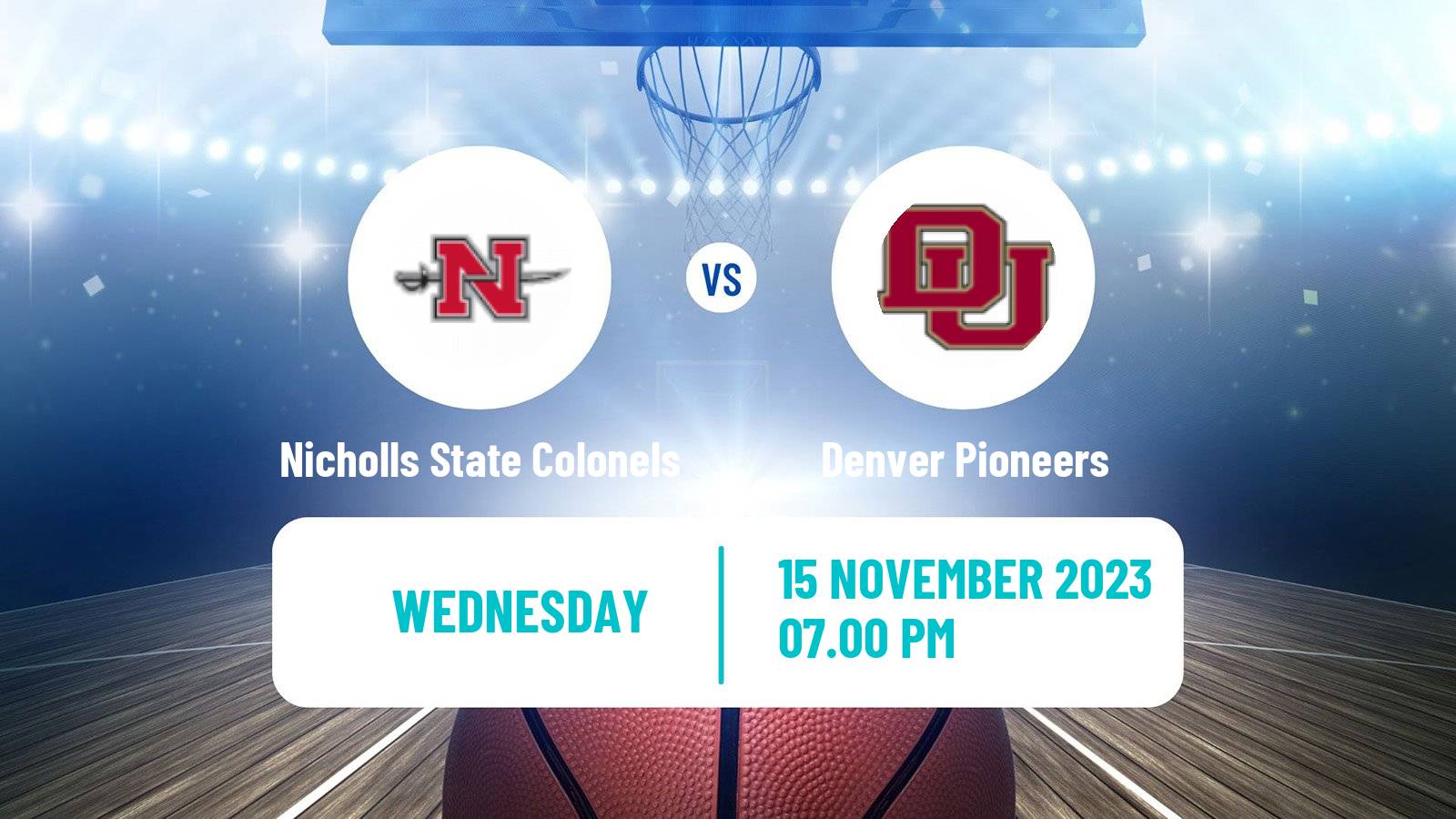 Basketball NCAA College Basketball Nicholls State Colonels - Denver Pioneers
