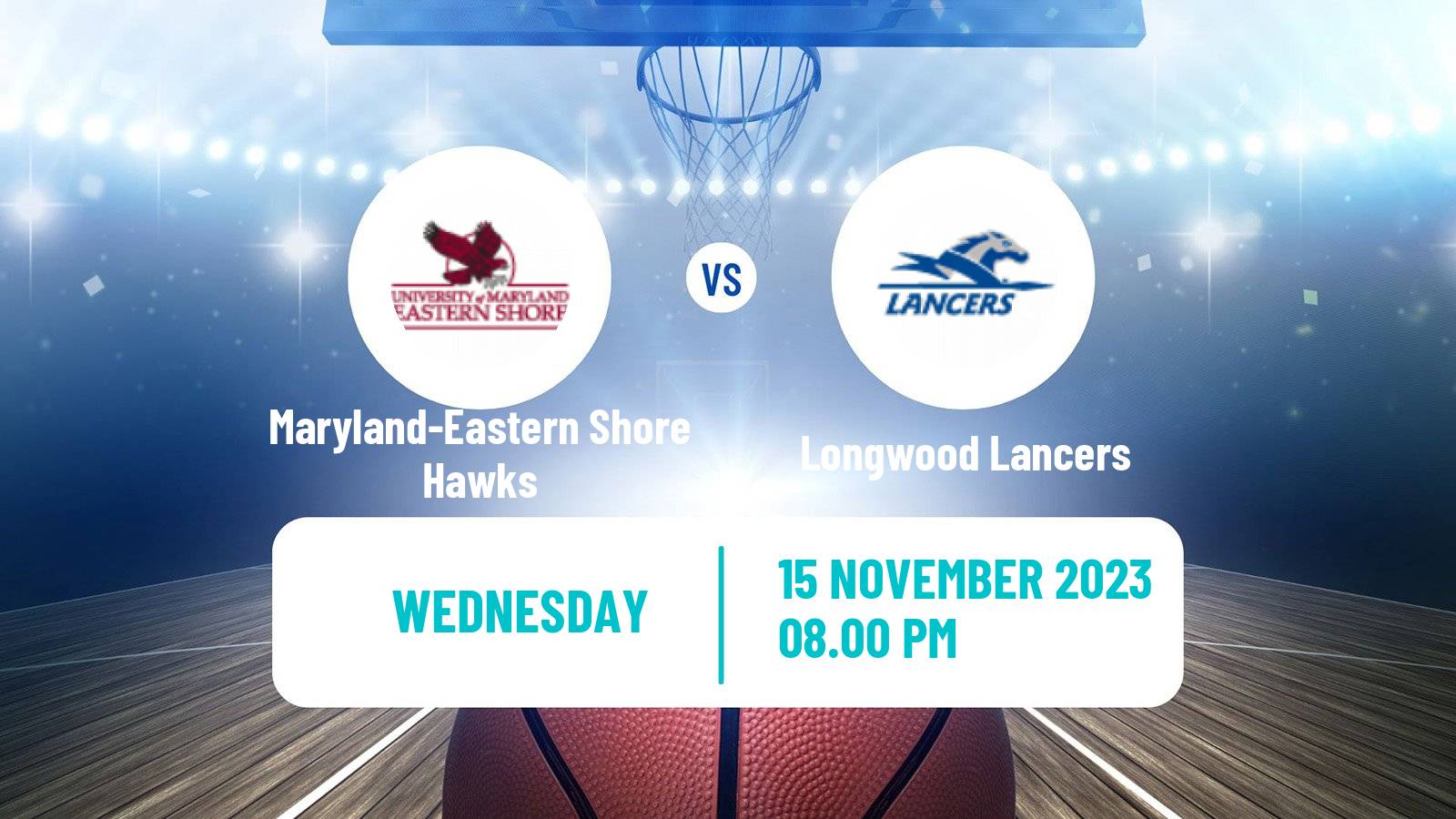 Basketball NCAA College Basketball Maryland-Eastern Shore Hawks - Longwood Lancers