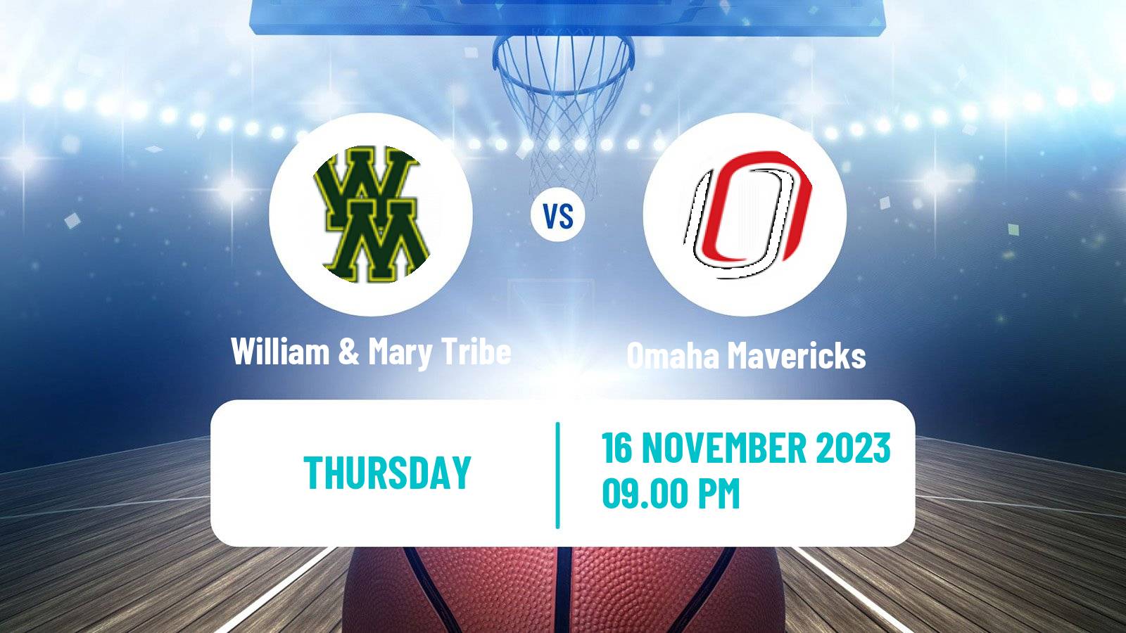 Basketball NCAA College Basketball William & Mary Tribe - Omaha Mavericks