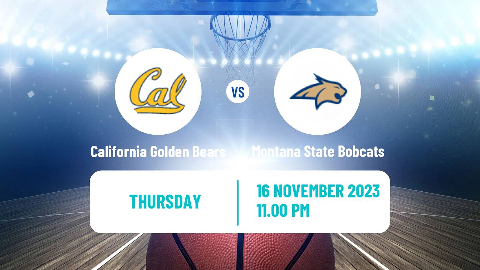 Basketball NCAA College Basketball California Golden Bears - Montana State Bobcats