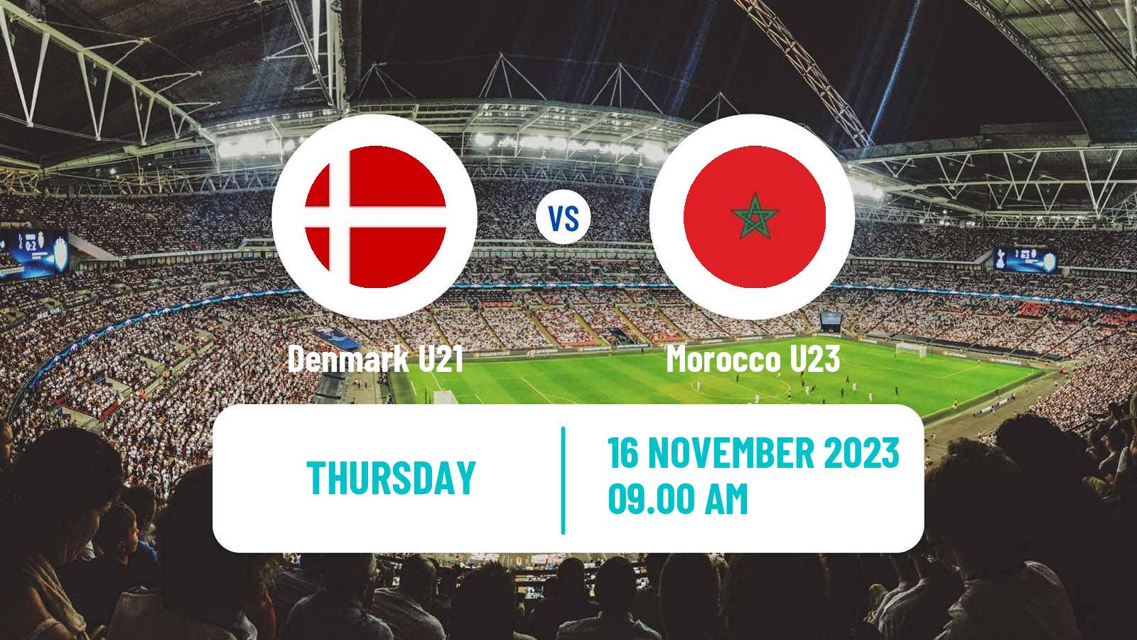 Soccer Friendly Denmark U21 - Morocco U23
