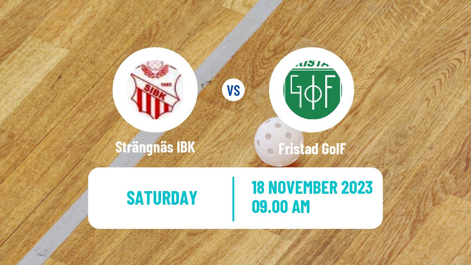 Floorball Swedish Allsvenskan Södra Floorball Strängnäs IBK - Fristad