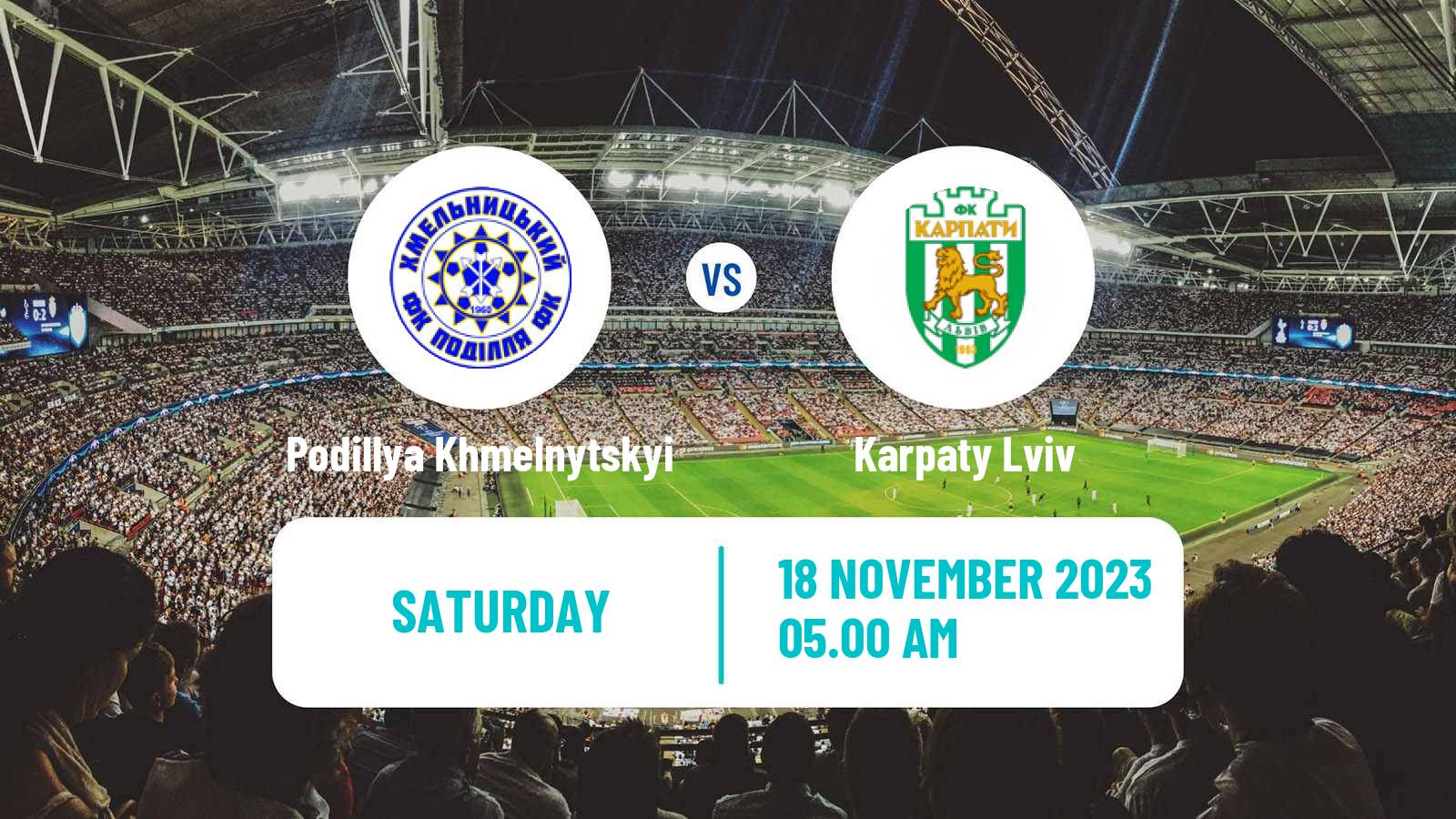 Soccer Ukrainian Persha Liga Podillya Khmelnytskyi - Karpaty Lviv