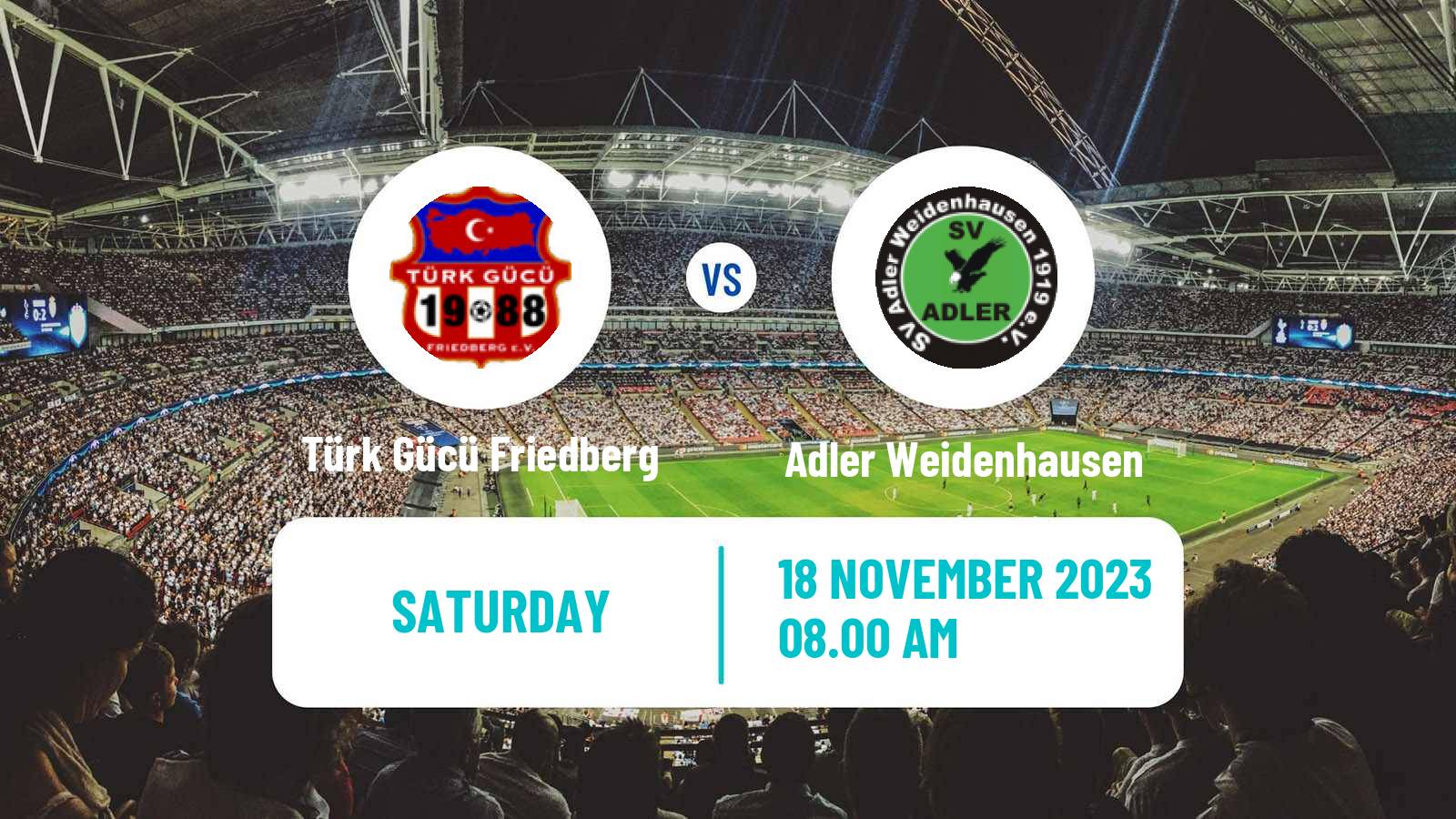 Soccer German Oberliga Hessen Türk Gücü Friedberg - Adler Weidenhausen