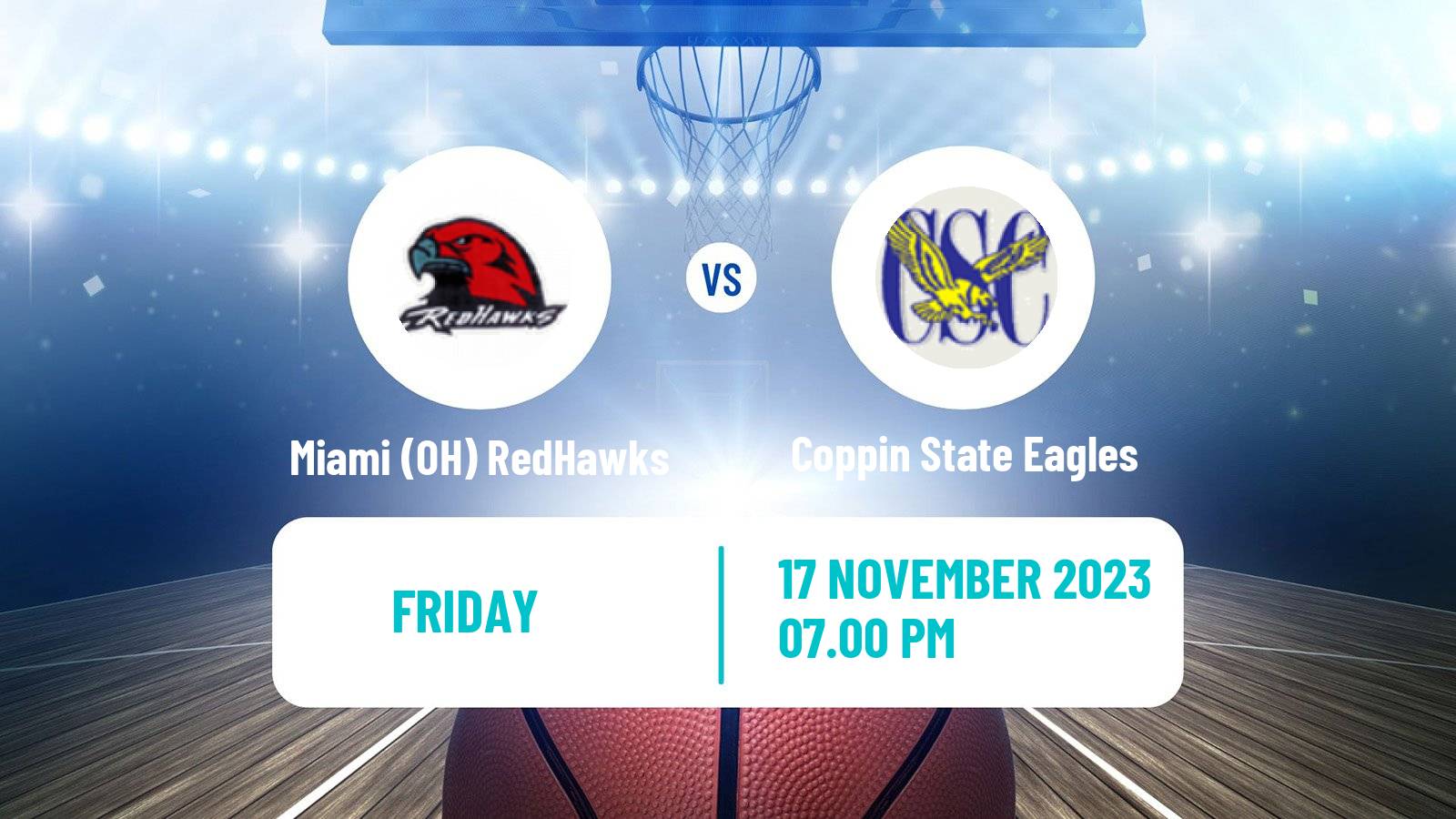 Basketball NCAA College Basketball Miami (OH) RedHawks - Coppin State Eagles
