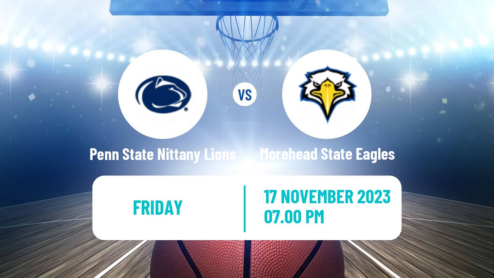 Basketball NCAA College Basketball Penn State Nittany Lions - Morehead State Eagles