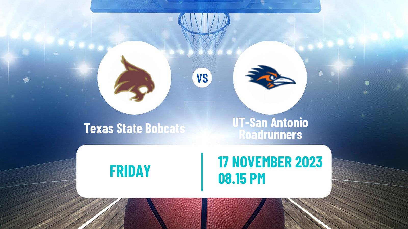 Basketball NCAA College Basketball Texas State Bobcats - UT-San Antonio Roadrunners