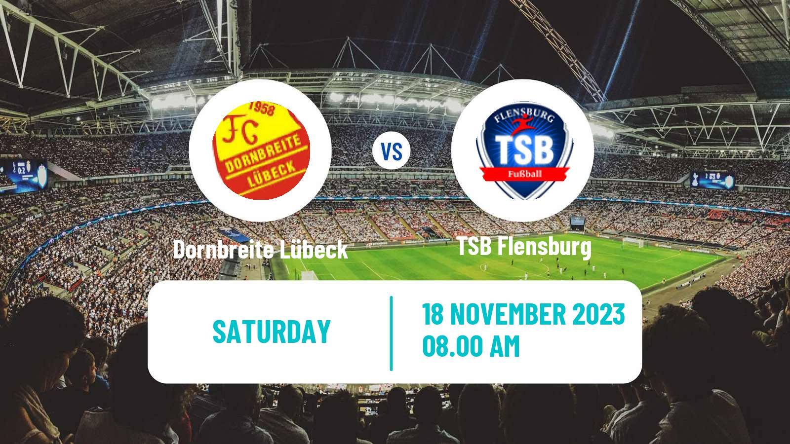Soccer German Oberliga Schleswig-Holstein Dornbreite Lübeck - TSB Flensburg