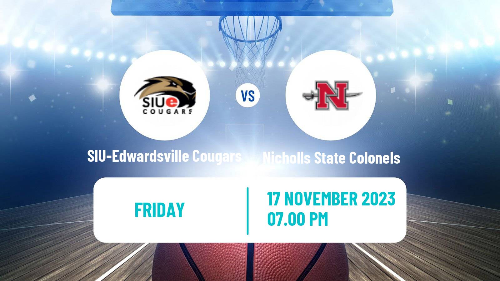 Basketball NCAA College Basketball SIU-Edwardsville Cougars - Nicholls State Colonels
