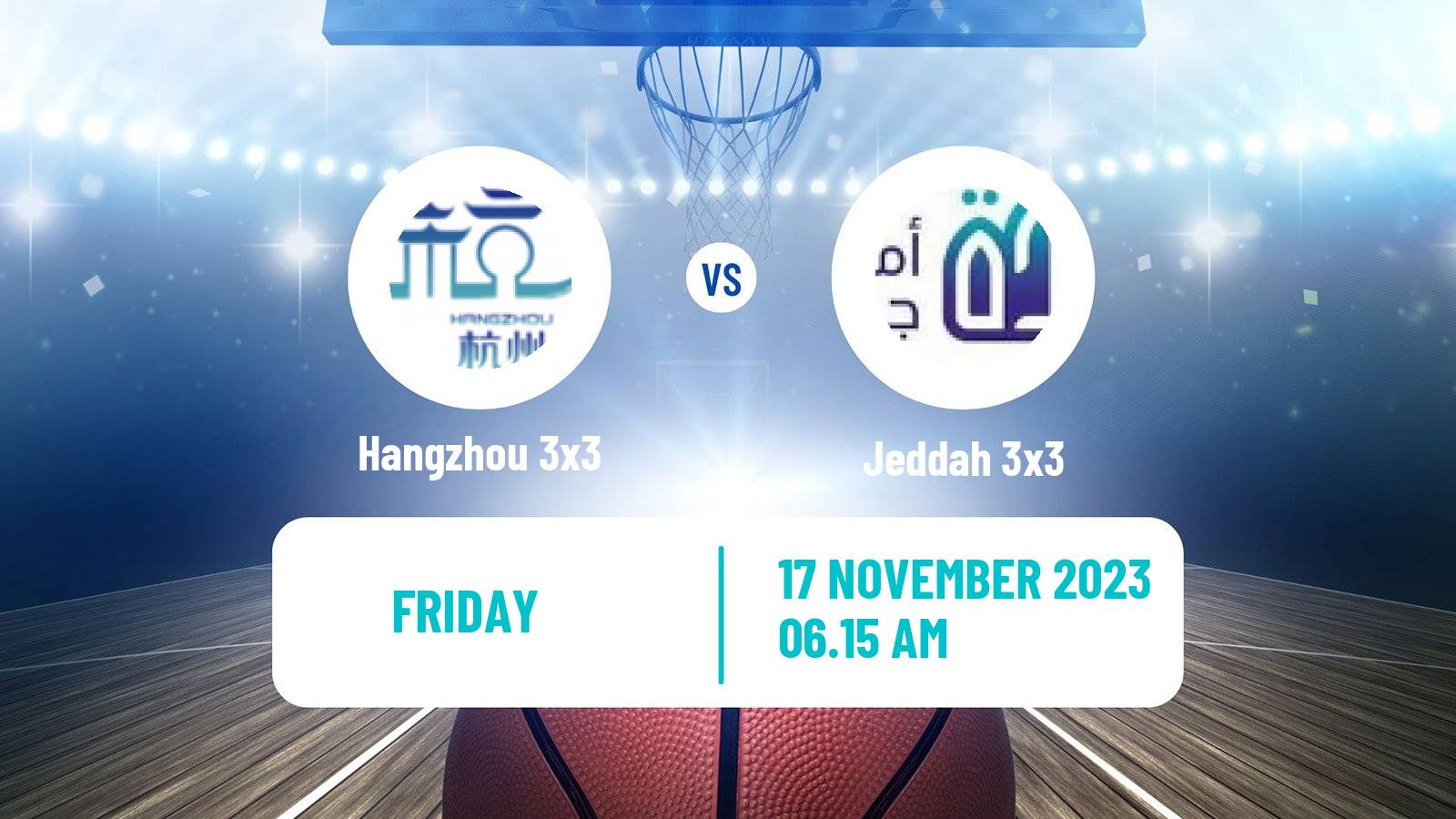 Basketball World Tour Manama 3x3 Hangzhou 3x3 - Jeddah 3x3