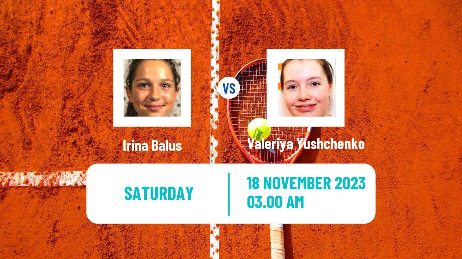 Tennis ITF W15 Antalya 18 Women Irina Balus - Valeriya Yushchenko