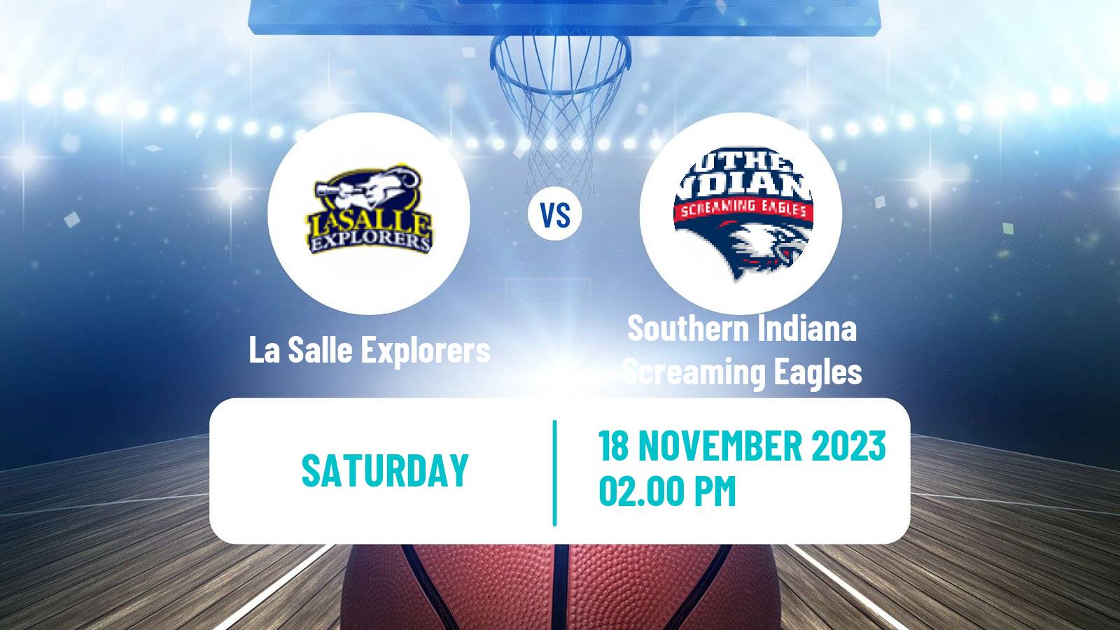 Basketball NCAA College Basketball La Salle Explorers - Southern Indiana Screaming Eagles