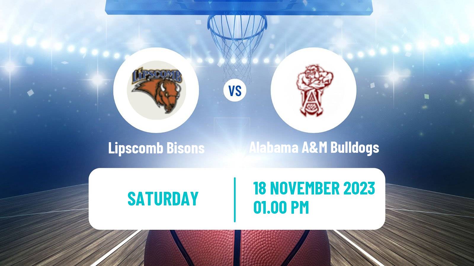 Basketball NCAA College Basketball Lipscomb Bisons - Alabama A&M Bulldogs