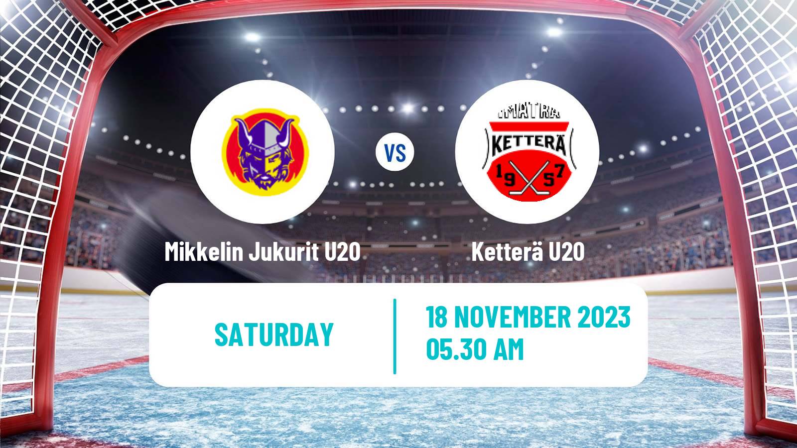 Hockey Finnish SM-sarja U20 Mikkelin Jukurit U20 - Ketterä U20