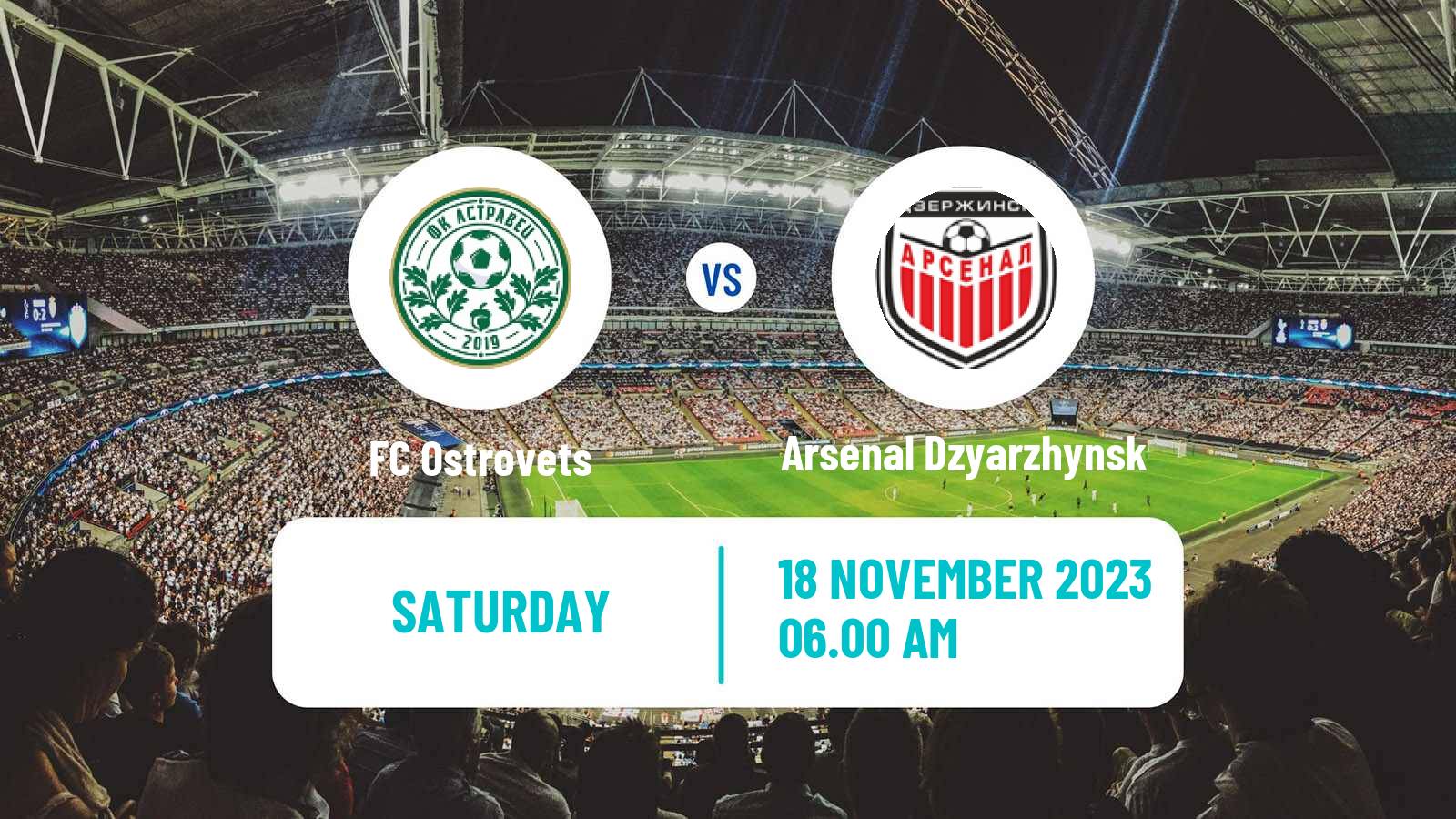 Soccer Belarusian Pershaya Liga Ostrovets - Arsenal Dzyarzhynsk