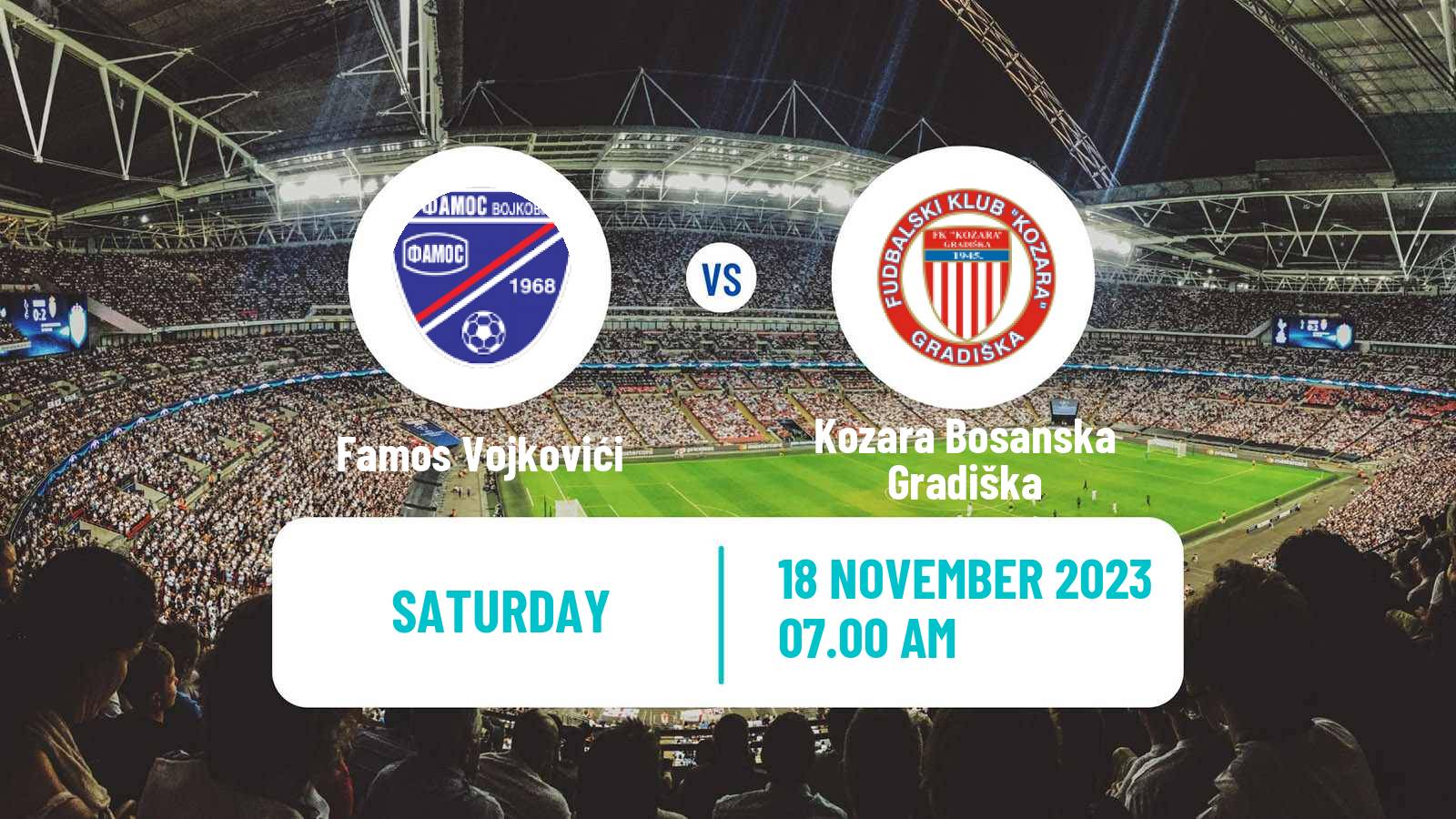 Soccer Bosnian Prva Liga RS Famos Vojkovići - Kozara Bosanska Gradiška