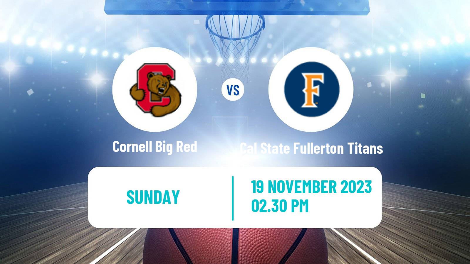 Basketball NCAA College Basketball Cornell Big Red - Cal State Fullerton Titans