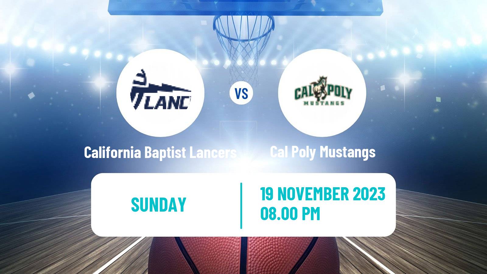 Basketball NCAA College Basketball California Baptist Lancers - Cal Poly Mustangs