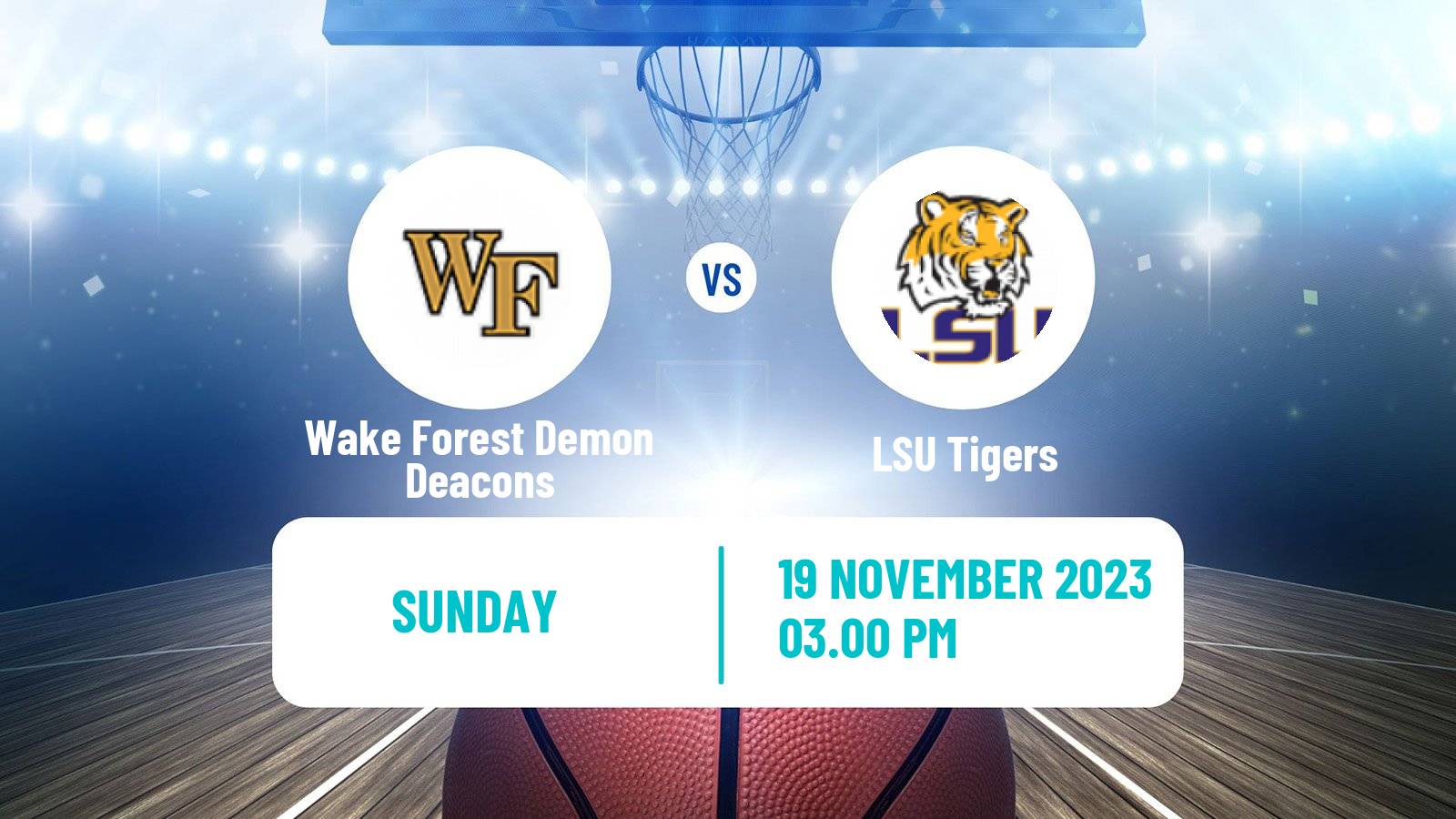 Basketball NCAA College Basketball Wake Forest Demon Deacons - LSU Tigers