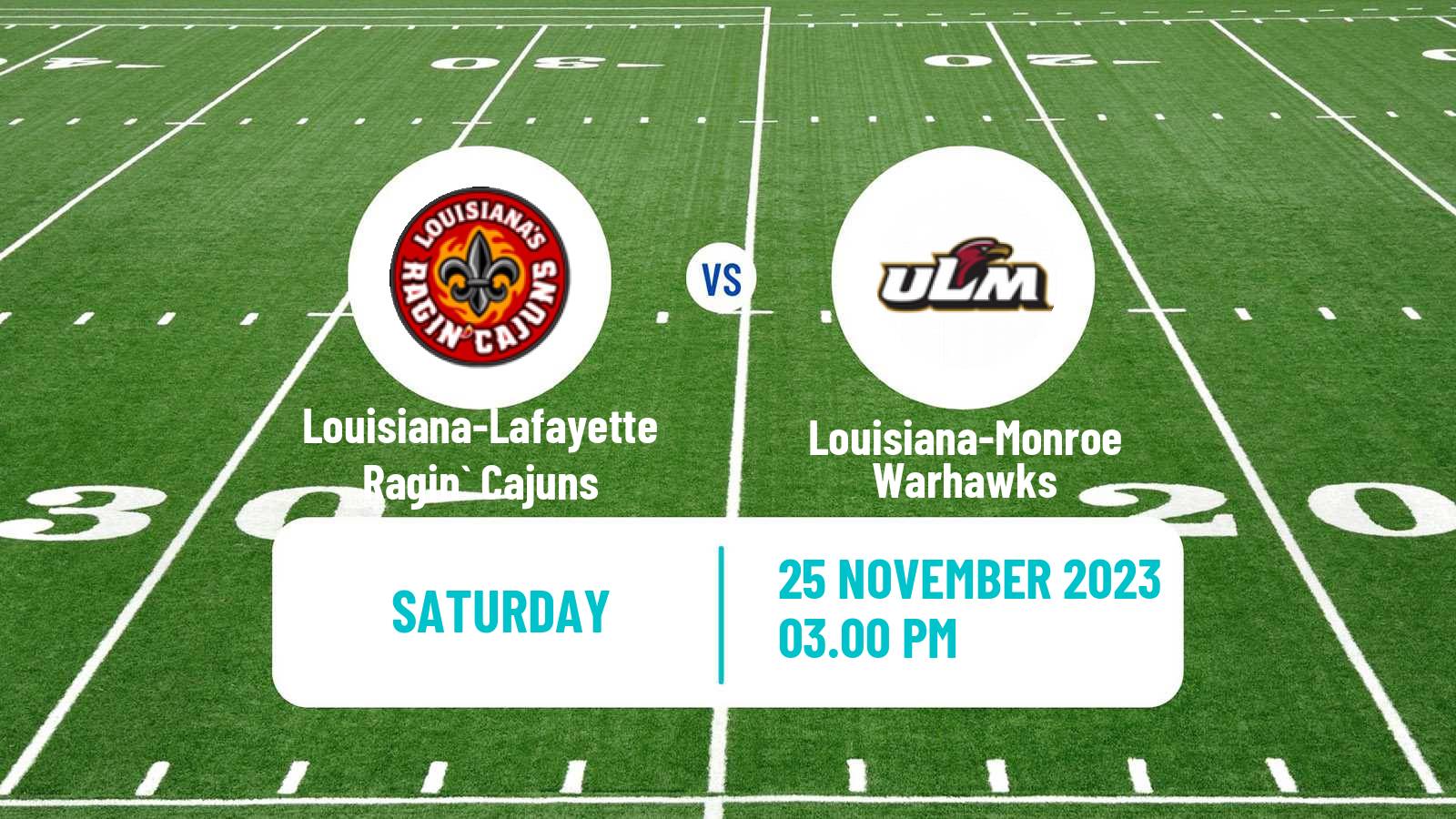 American football NCAA College Football Louisiana-Lafayette Ragin` Cajuns - Louisiana-Monroe Warhawks
