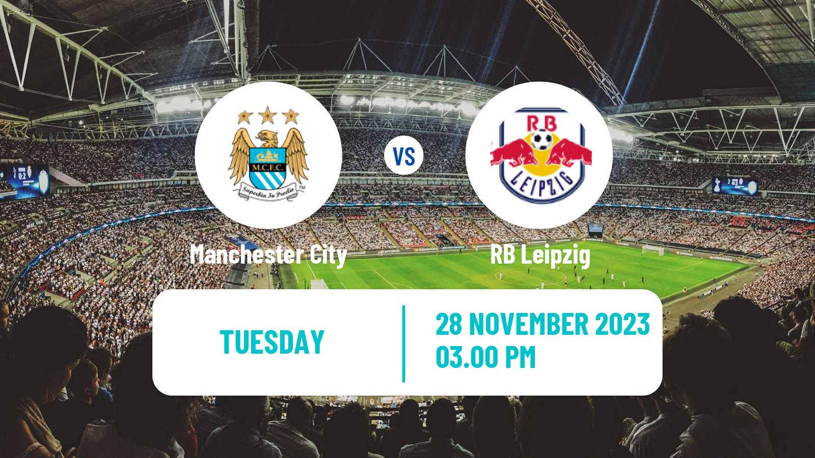 Soccer UEFA Champions League Manchester City - RB Leipzig