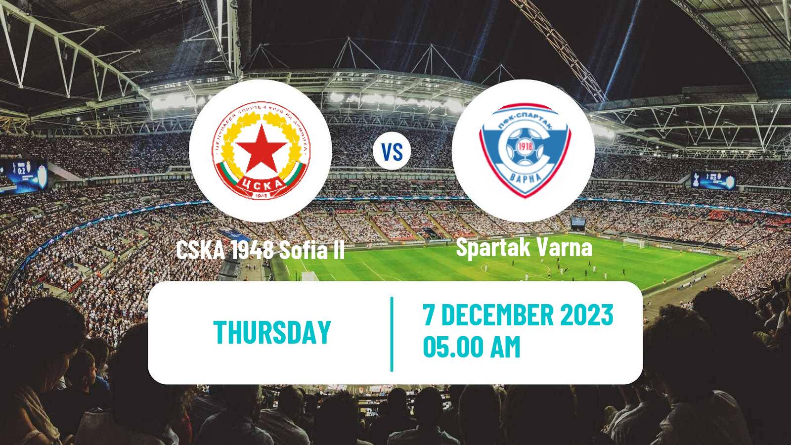 Soccer Bulgarian Vtora Liga CSKA 1948 Sofia II - Spartak Varna