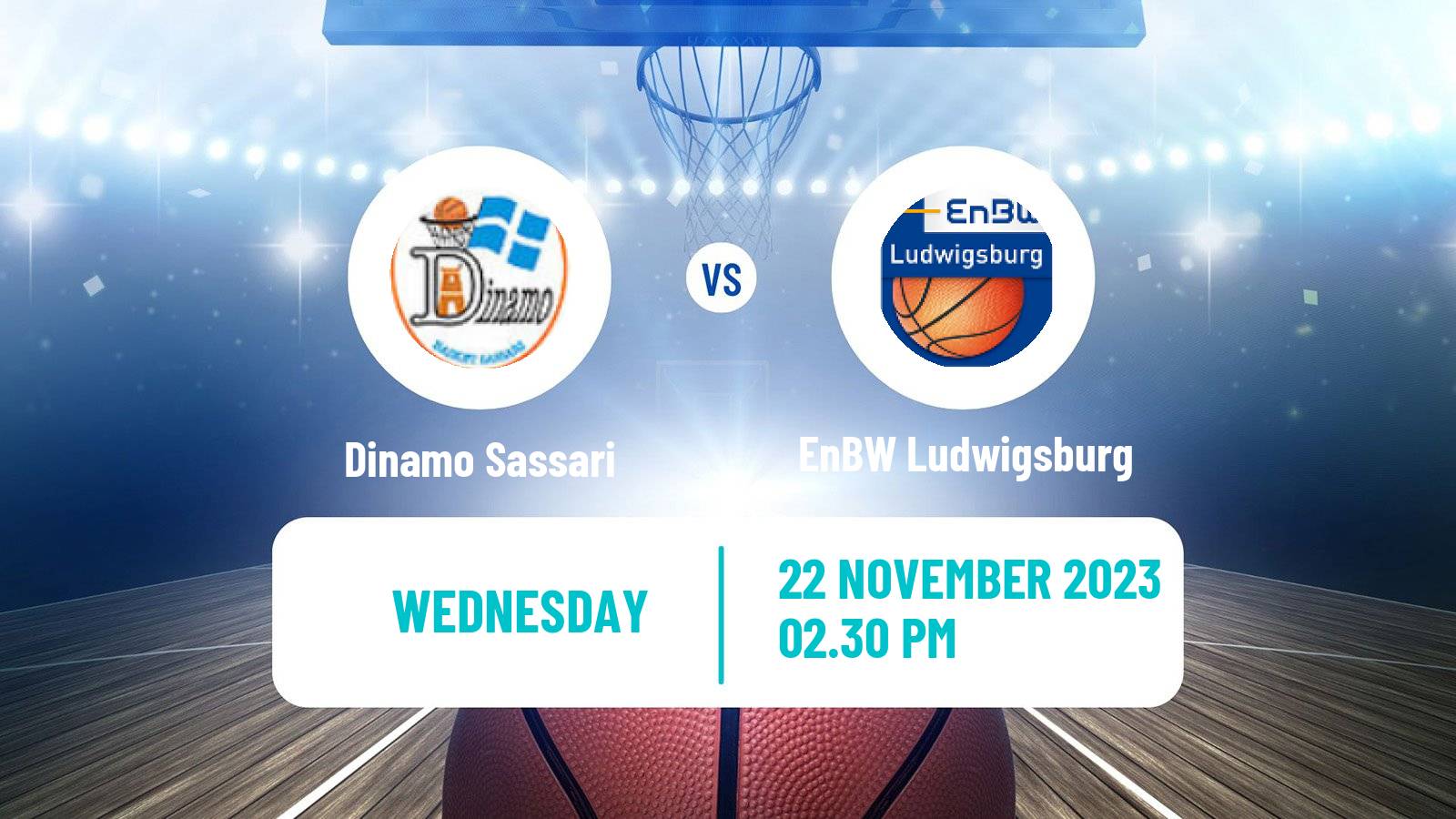 Basketball Champions League Basketball Dinamo Sassari - EnBW Ludwigsburg