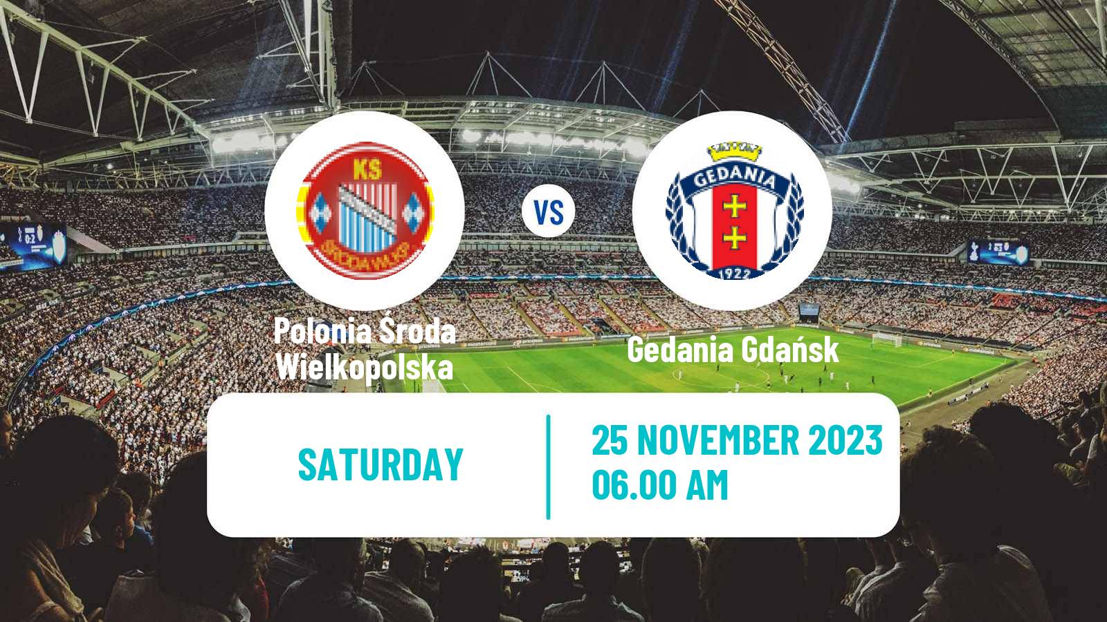 Soccer Polish Division 3 - Group II Polonia Środa Wielkopolska - Gedania Gdańsk
